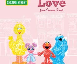 Love from Sesame Street. Written by Sesame Workshop & read by Gyton Grantley.