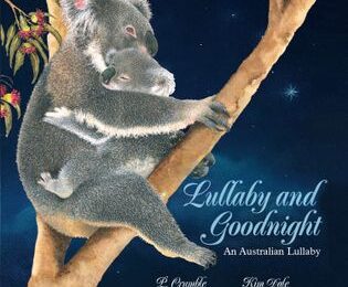 Lullaby and Goodnight. An Australian Lullaby. Written by P. Crumble and illustrated by Kim Dale. – Free Books For Kids