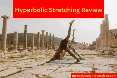 Hyperbolic Stretching Review: Boost Flexibility in 30 Days